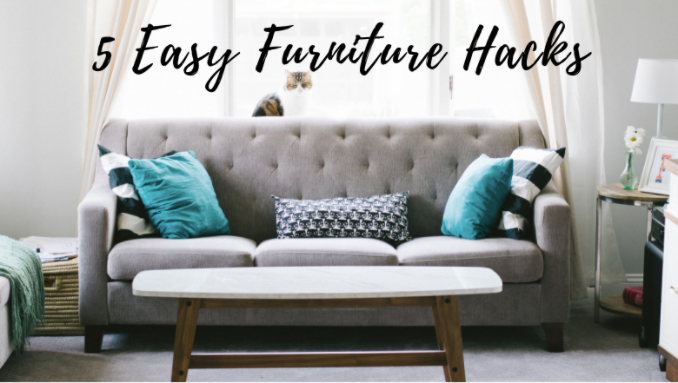 5 Easy Furniture Hacks